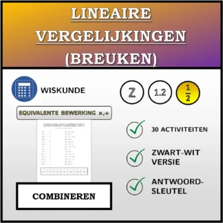 Combineeroefening: Lineaire vergelijkingen (breuken), equivalente transformatie (vermenigvuldigen, delen)