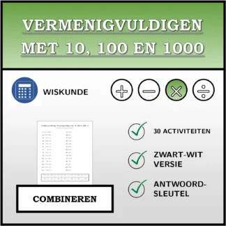 Combineeroefening: Vermenigvuldigen met 10, 100 en 1000