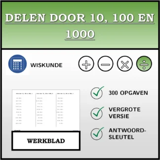 Werkblad: Delen door 10, 100 en 1000