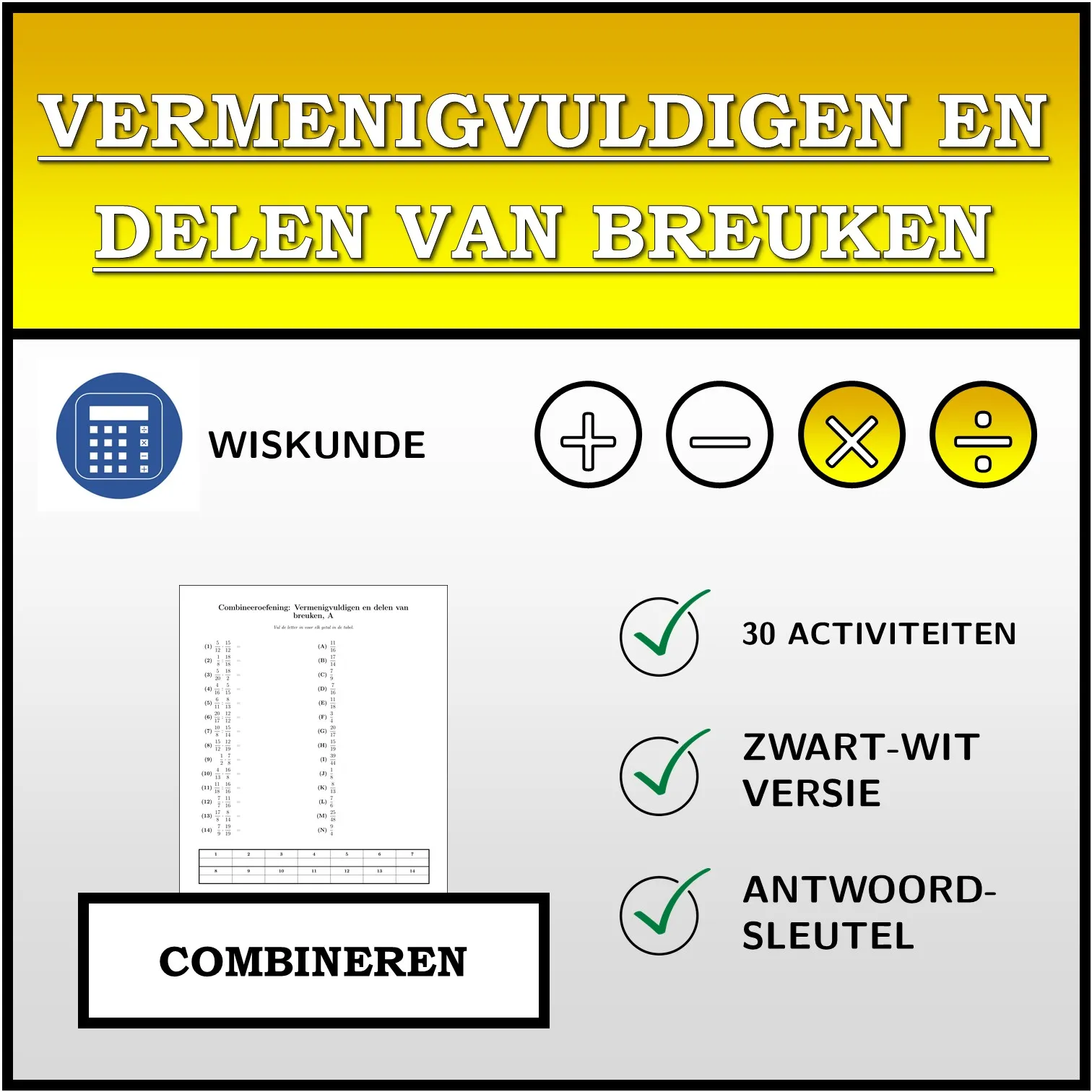 Combineeroefening: Vermenigvuldigen en delen van breuken