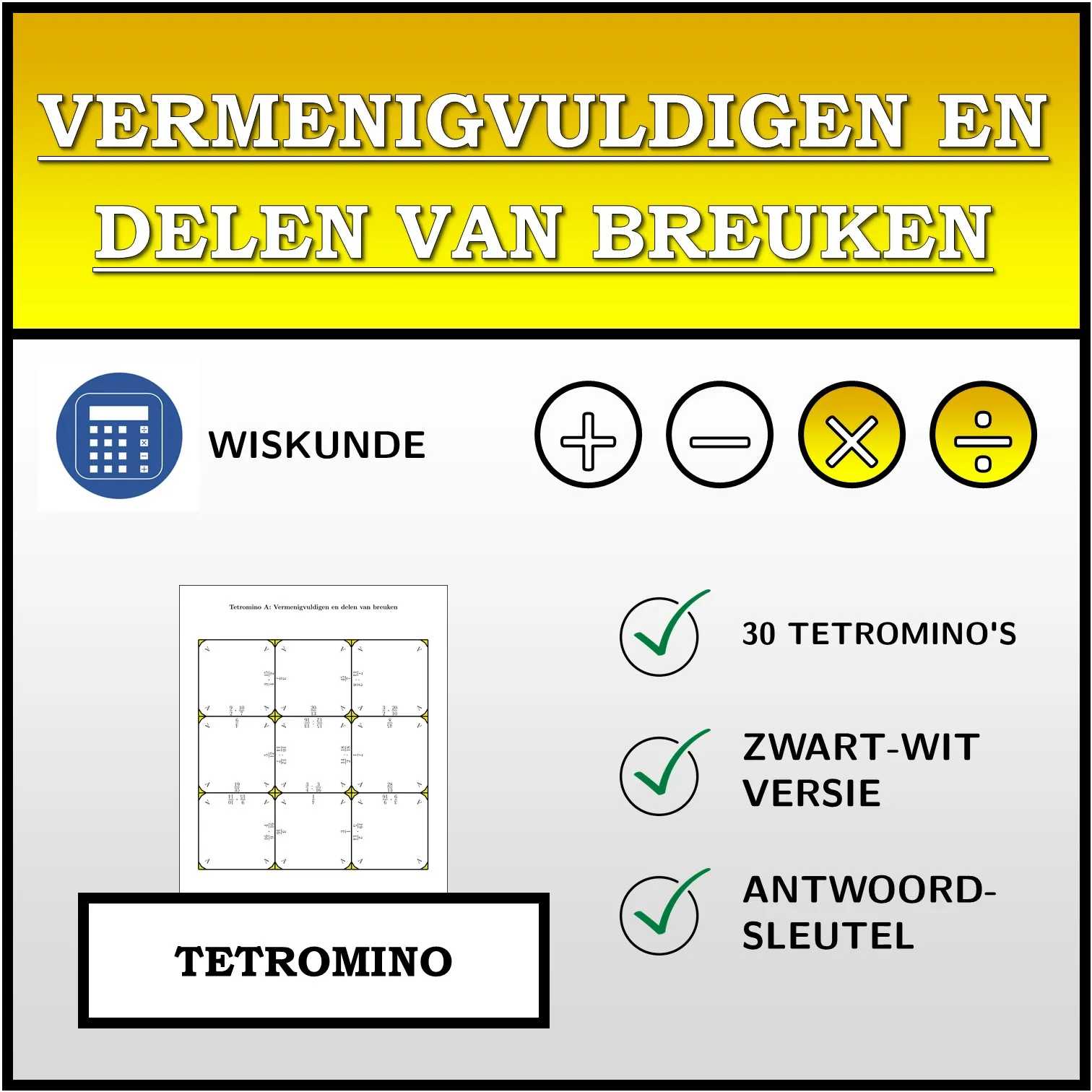 Tetromino: Vermenigvuldigen en delen van breuken