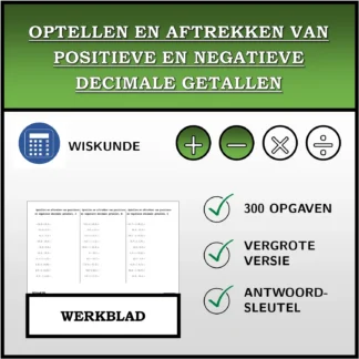 Werkblad: Optellen en aftrekken van positieve en negatieve decimale getallen