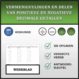 Werkblad: Vermenigvuldigen en delen van positieve en negatieve decimale getallen