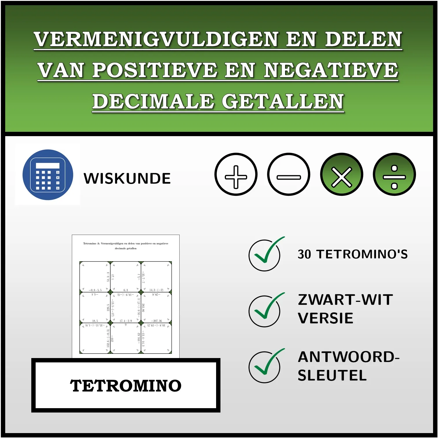 Tetromino: Vermenigvuldigen en delen van positieve en negatieve decimale getallen
