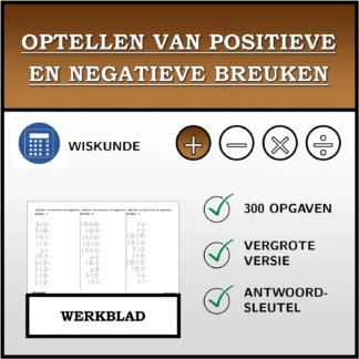 Werkblad: Optellen van positieve en negatieve breuken