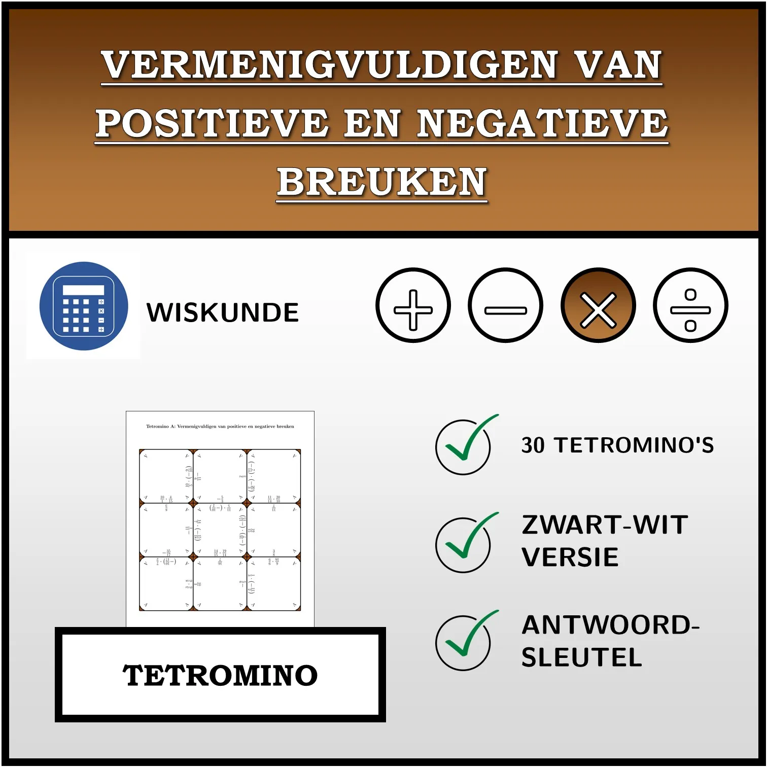 Tetromino: Vermenigvuldigen van positieve en negatieve breuken