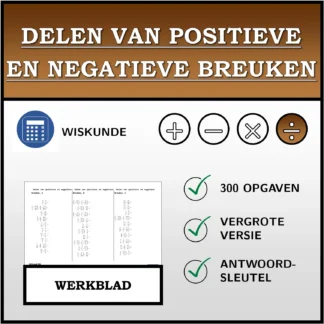Werkblad: Delen van positieve en negatieve breuken