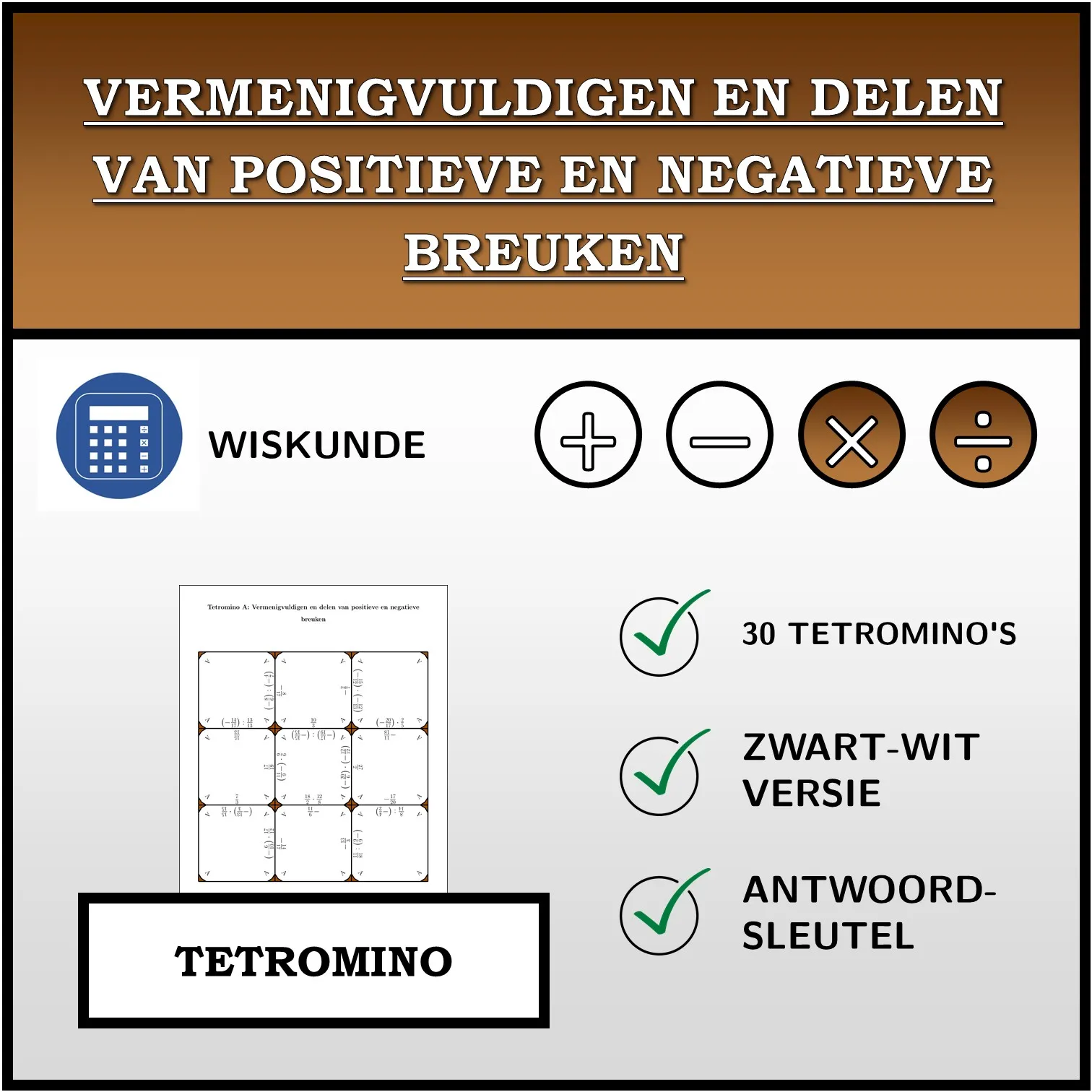 Tetromino: Vermenigvuldigen en delen van positieve en negatieve breuken