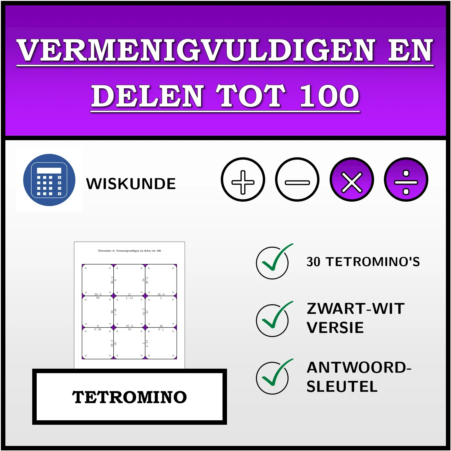 Tetromino: Vermenigvuldigen en delen tot 100