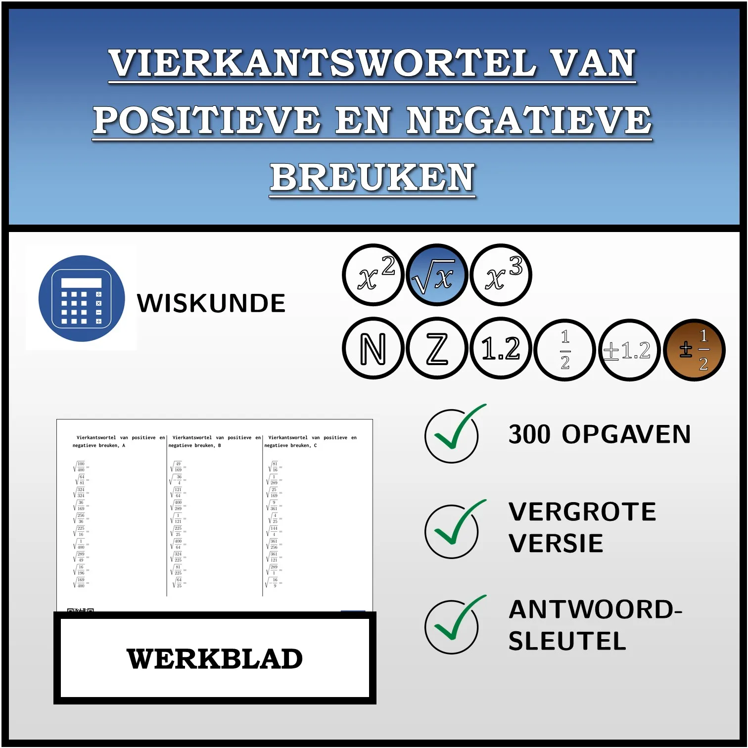 Werkblad: Vierkantswortel van positieve en negatieve breuken