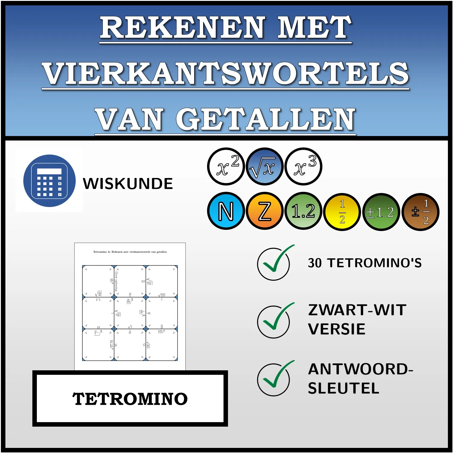 Tetromino: Rekenen met vierkantswortels van getallen