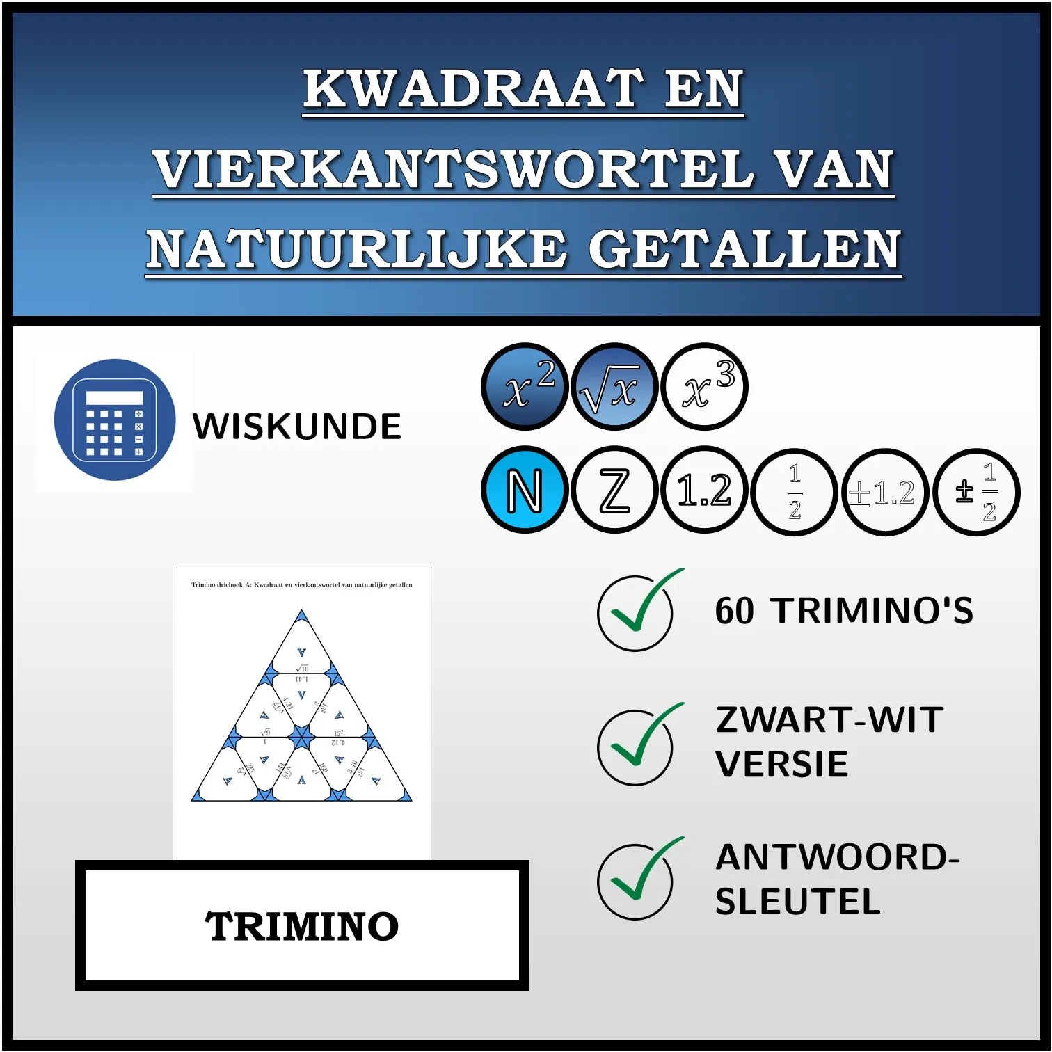 Trimino: Kwadraat en vierkantswortel van natuurlijke getallen