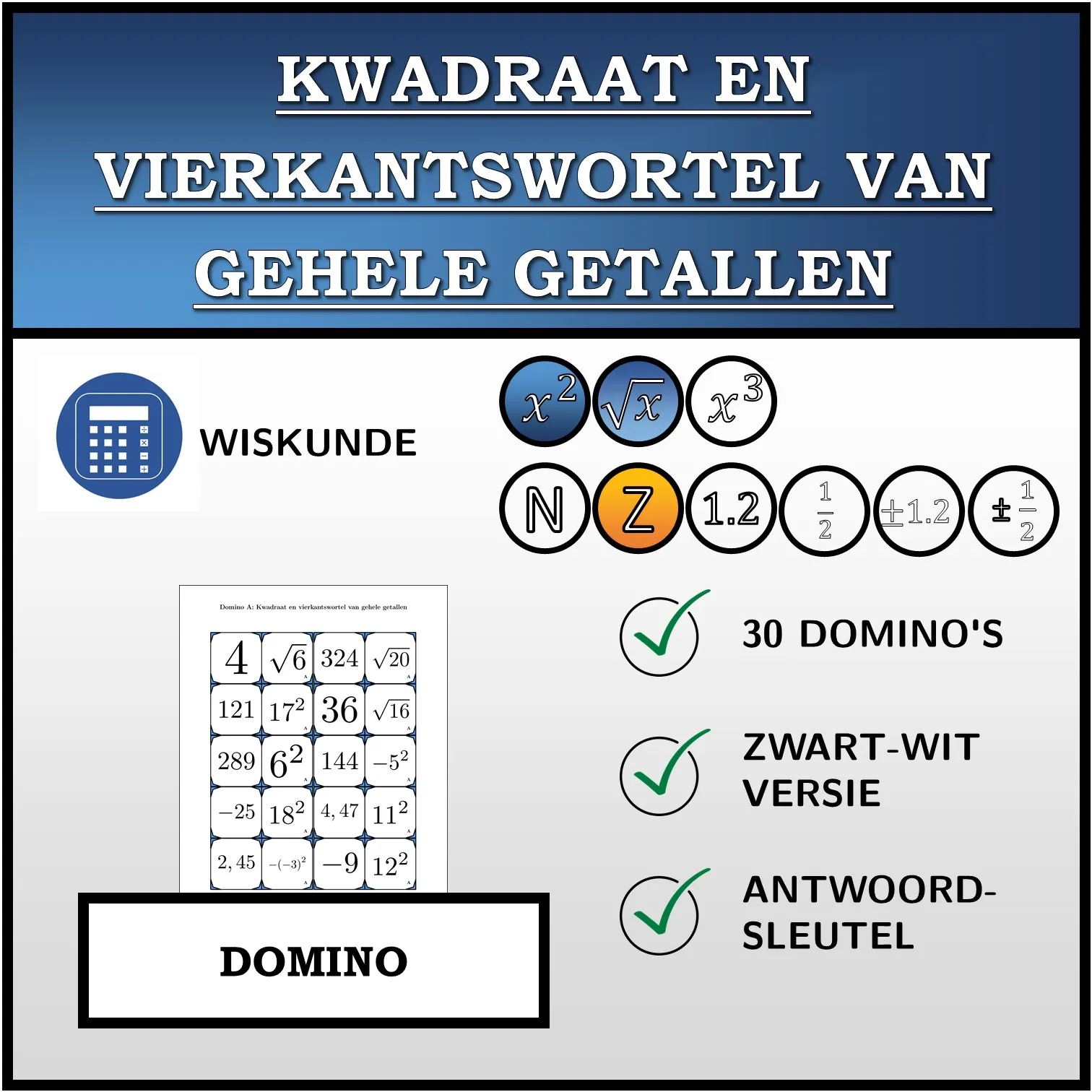 Domino: Kwadraat en vierkantswortel van gehele getallen
