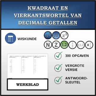 Werkblad: Kwadraat en vierkantswortel van decimale getallen