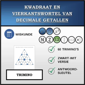 Trimino: Kwadraat en vierkantswortel van decimale getallen
